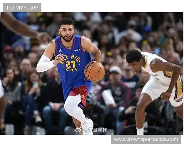 穆雷无球跑动效率提升，关键回合主导掘金进攻